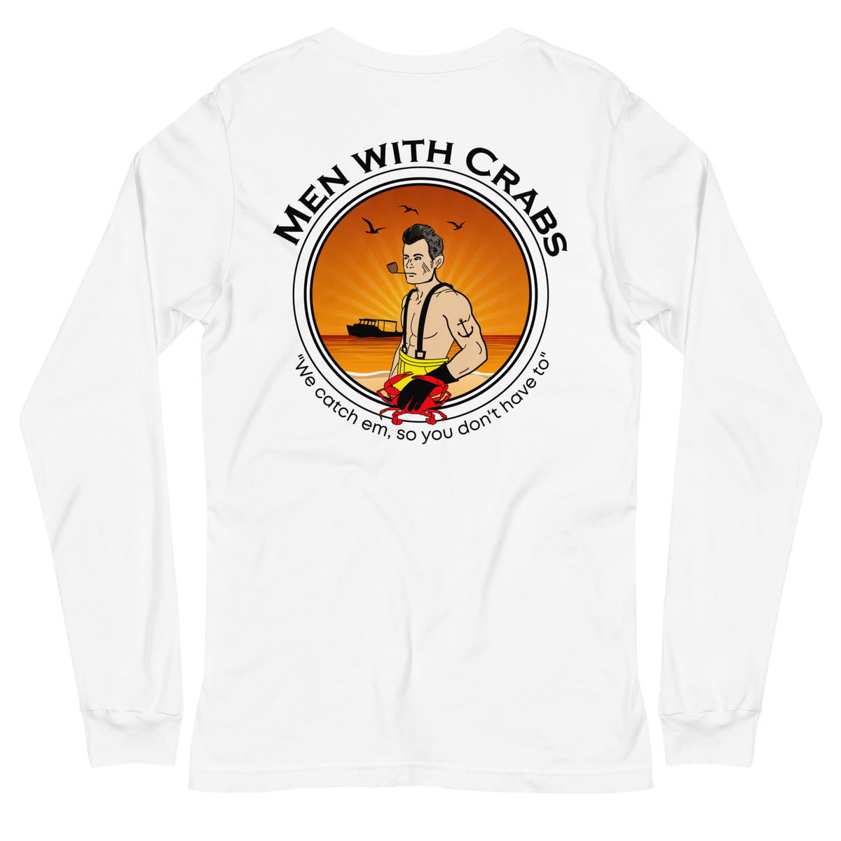 Men With Crabs - Unisex Long Sleeve Tee